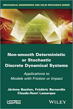 Non-Smooth Deterministic or Stochastic Discrete Dynamical Systems
