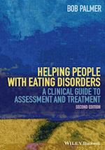 Helping People with Eating Disorders – A Clinical Guide to Assessment and Treatment 2e