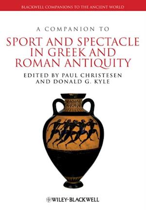 Companion to Sport and Spectacle in Greek and Roman Antiquity