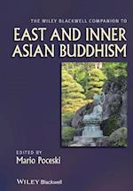 The Wiley Blackwell Companion to East and Inner Asian Buddhism