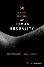 50 Great Myths of Human Sexuality