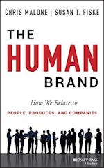The Human Brand – How We Relate to People, Products, and Companies