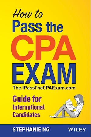 How to Pass the CPA Exam – The IPassTheCPAExam.com  Guide for International Candidates