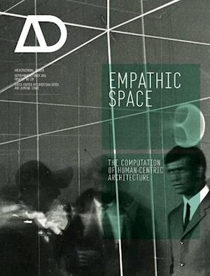 Empathic Space – The Computation of Human–Centric Architecture AD P