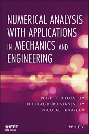 Numerical Analysis with Applications in Mechanics and Engineering