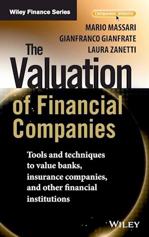 The Valuation of Financial Companies – Tools and Techniques to Value Banks, Insurance Companies, and Other Financial Institutions