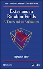 Extremes in Random Fields – A Theory and its Applications