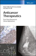 Anticancer Therapeutics – From Drug Discovery to Clinical Applications