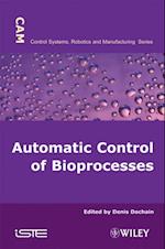 Automatic Control of Bioprocesses