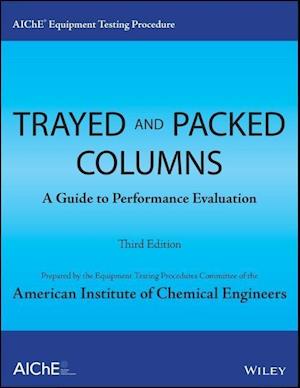 AIChE Equipment Testing Procedure - Trayed and Packed Columns