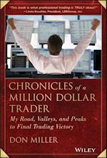 Chronicles of a Million Dollar Trader – My Road, Valleys, and Peaks to Final Trading Victory