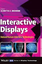 Interactive Displays – Natural Human–Interface Technologies