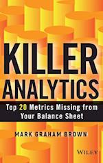 Killer Analytics – Top 20 Metrics Missing from your Balance Sheet