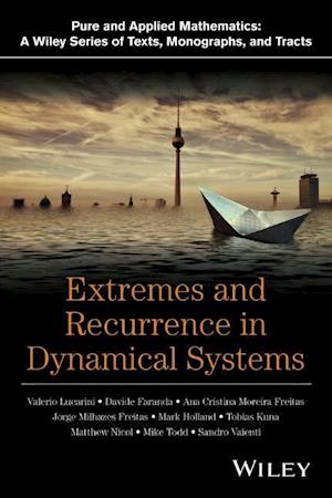 Extremes and Recurrence in Dynamical Systems