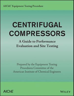 AIChE Equipment Testing Procedure - Centrifugal Compressors