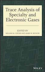 Trace Analysis of Specialty and Electronic Gases