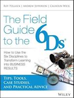 The Field Guide to the 6Ds