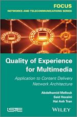 Quality of Experience for Multimedia