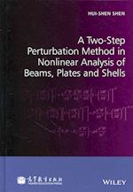 A Two–Step Perturbation Method in Nonlinear Analysis of Beams, Plates and Shells