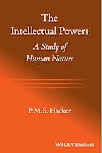 The Intellectual Powers – A Study of Human Nature
