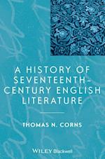 A History of Seventeenth–Century English Literature