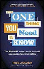 The One Thing You Need to Know – The SCQuARE Way to Better Business Planning and Decision Making