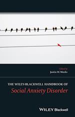 Wiley Blackwell Handbook of Social Anxiety Disorder