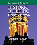 Materials and Skills for Historic Building Conservation