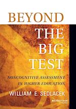 Beyond the Big Test – Noncognitive Assessment in Higher Education