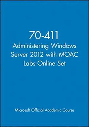 70-411 Administering Windows Server 2012 with MOAC Labs Online Set