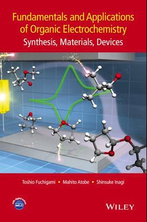 Fundamentals and Applications of Organic Electrochemistry