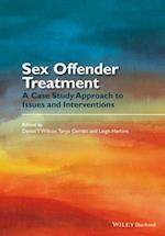 Sex Offender Treatment – A Case Study Approach to Issues and Interventions