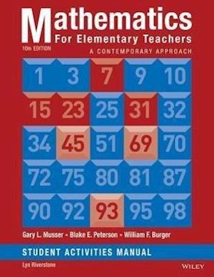 Mathematics for Elementary Teachers: A Contemporar y Approach Tenth Edition Student Activity Manual