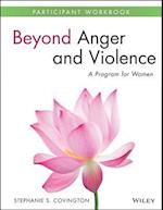 Beyond Anger and Violence – A Program for Women Participant Workbook