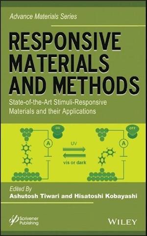 Responsive Materials and Methods – State–of–the–Art Stimuli–Responsive Materials and Their Applications