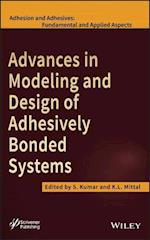 Advances in Modeling and Design of Adhesively Bonded Systems