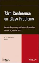 73rd Conference on Glass Problems – Ceramic Engineering and Science Proceedings, Volume 34 Issue 1