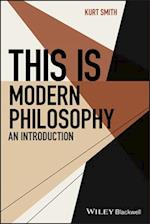 This Is Modern Philosophy – An Introduction