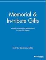 Memorial & In–tribute Gifts – 49 Ideas for Increasing Memorial and In–tribute Gift Support