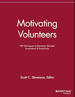 Motivating Volunteers – 109 Techniques to Maximize  Volunteer Involvement & Productivity