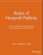 Basics of Nonprofit Publicity – Winning Strategies  for News Releases, Press Conferences