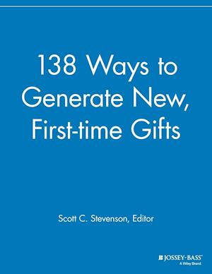 138 Ways to Generate New, First–time Gifts