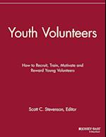 Youth Volunteers – How to Recruit, Train, Motivate  and Reward Young Volunteers