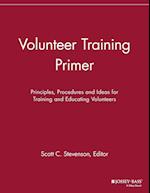 Volunteer Training Primer – Principles, Procedures  and Ideas for Training