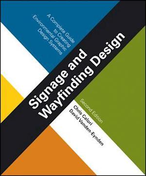 Signage and Wayfinding Design – A Complete Guide to Creating Environmental Graphic Design Systems 2e