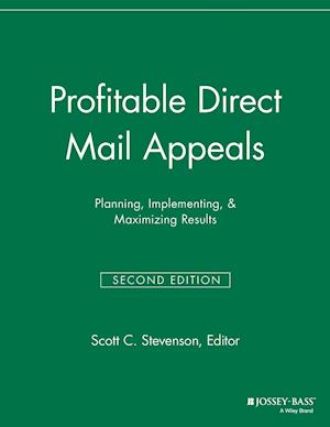 Profitable Direct Mail Appeals – Planning, Implementing, & Maximizing Results, 2nd Edition