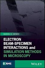 Electron Beam-Specimen Interactions and Simulation Methods in Microscopy