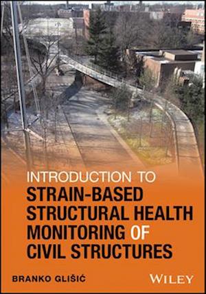 Introduction to Strain-Based Structural Health Monitoring of Civil Structures