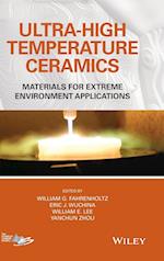 Ultra–High Temperature Ceramics: Materials for Ext reme Environment Applications
