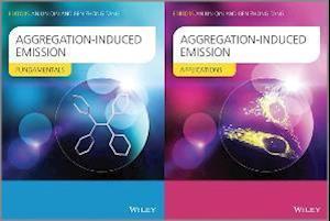 Aggregation–Induced Emission – Fundamentals and Applications, 2 Volume Set